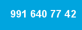 991 640 77 42 991 640 77 42